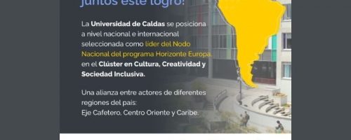 Universidad de Caldas líder de uno de los puntos nacionales de contacto de Horizonte Europa