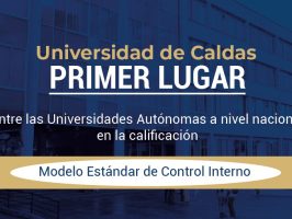 La Universidad de Caldas ocupó el primer lugar en la calificación del Modelo Estándar de Control Interno, MECI